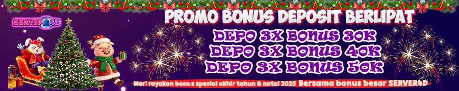 BONUS DEPOSIT NATAL DAN TAHUN BARU